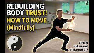 Gentle Tai Chi to Help Your Body Trust Movement Again