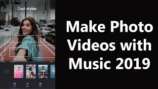 Best photo video editing app for android 2019 - how to make photo video with music Best photo video editing app for android 2019 - how to make photo video with music
