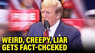 Trump Lies Quickly FACT-CHECKED After Creepy Speech
