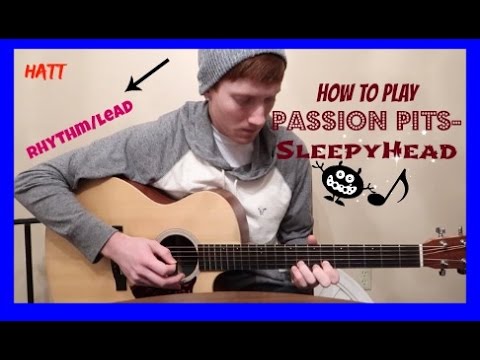 sleepyhead passion pit acoustic
