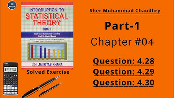 Chapter no.4 || Question no. 4.28 to 4.30 (a,b,c ) | By Sher Muhammad Chaudhary | Part 1| Statistics