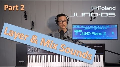 Building a Performance Setting on the Roland JUNO-DS (Part 2/2)