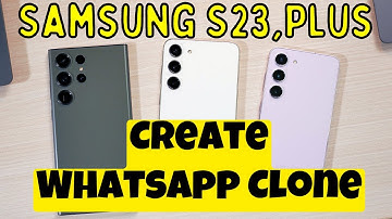 Samsung Galaxy S23 Plus How to Use Clone Apps || Create WhatsApp Clone