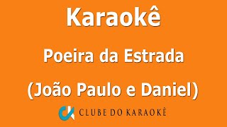 Karaokê Poeira da Estrada (João Paulo e Daniel)