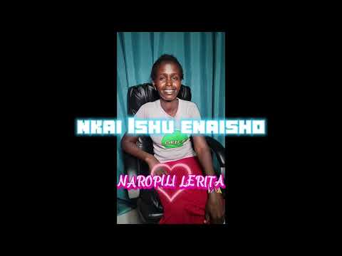 New Maasai Gospel 2024 Nkai Ishu Enaiaho By Naropili Lerita