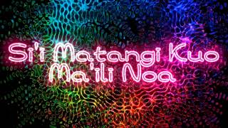 Video thumbnail of "Si'i Matangi Kuo Ma'ili Noa 🇹🇴 Tongan Music 🇹🇴"