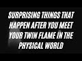 Intense Things That Happen When You Meet Your Twin Flame ⎮TWIN FLAMES MEETING SIGNS & SYMPTOMS