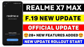 Realme X7 Max F.19 Update | Realme X7 Max New Update | Realme X7 Max Update