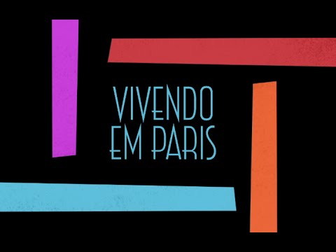 Miniatura do vídeo: Vivendo em Paris