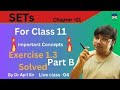 Set | Maths class 11 | Excercise 1.3(part B) | Apil sir