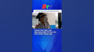 Thanh tra việc lập hóa đơn điện tử tại các cửa hàng xăng dầu