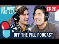 What's it Like Being #1 Most Subscribed on YouTube? (Ft. Anthony Padilla) - Off The Pill Podcast #26
