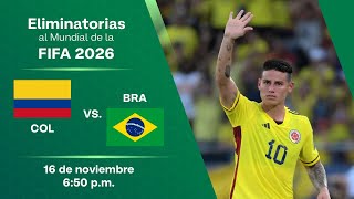 EN VIVOColombia vs. Brasil   Eliminatorias al Mundial 2026