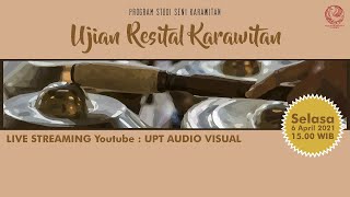 Live : Ujian Resital Karawitan Periode 1 Tahun 2021 (hari Kedua)