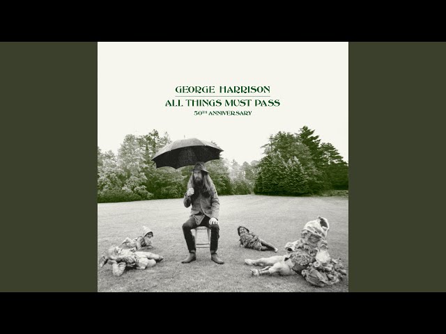 All Things Must Pass (2020 Mix) - YouTube