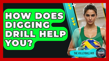 How Does Digging Drill Help You? - The Volleyball Hub