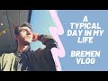 A typical day in my life (University) | Bremen VLOG