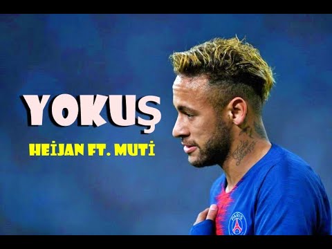 Neymar Jr ● Yokuş - Heijan feat. Muti ᴴᴰ