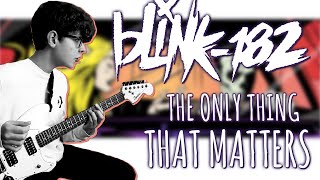 BLINK-182 - THE ONLY THING THAT MATTERS (Partial Guitar Cover)