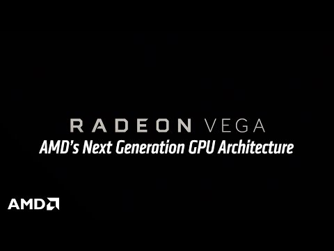 Vega: AMD’s Next Generation GPU Architecture