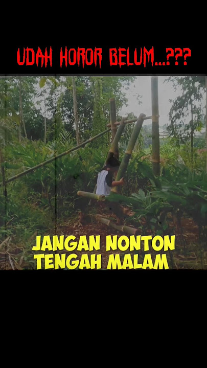 bikin merinding main ayunan di hutan sore2 #shortsvideo #ayunanbambu #ayunan #hororkomedi #survival