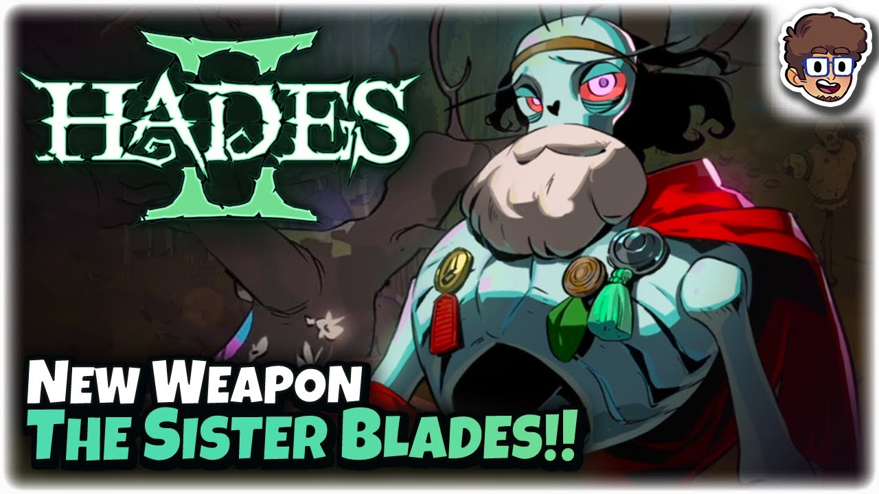 New Weapon, The Sister Blades!! Hades II Technical Test YouTube