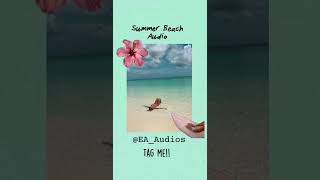 Summer Beach Audio|check desc🌺| #foryou #audio #summer #music #emmaacapella #tagme #beach