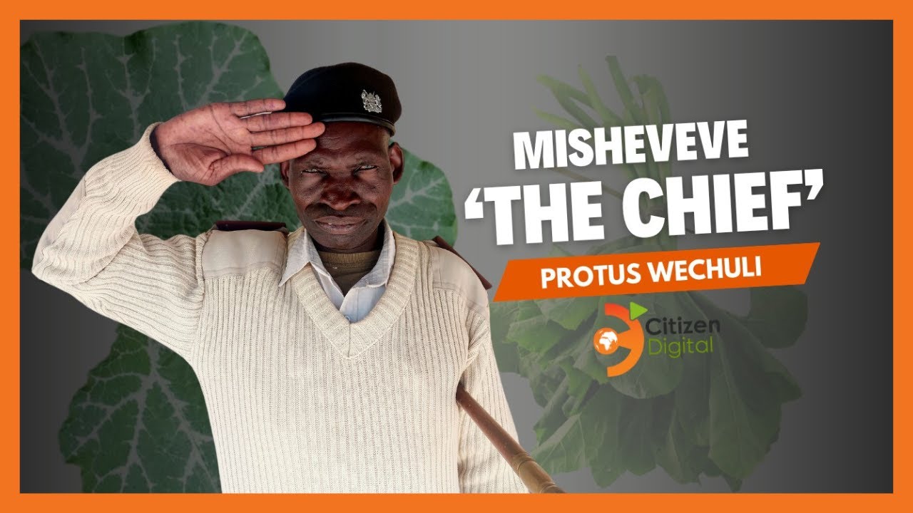 The amazing story of hilarious 'misheveve' chief Protus Wachuli