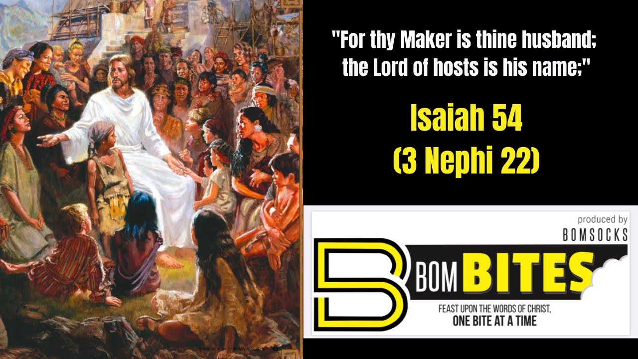 BOM BITES Episode 650 Isaiah 54 3 Nephi 22 YouTube bom-bites-episode-650-isaiah-54-3-nephi-22-youtube