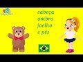 Cabeça Ombro Joelho e Pé - Head Shoulders Knees and Toes in Portuguese | Cantiga
