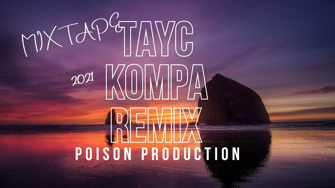 TAYC REMIX KOMPA 2022 | BEST TAYC MIX 2021 BY POISON