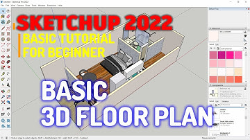 Sketchup 2022 Basic 3D Floor Plan For Beginner