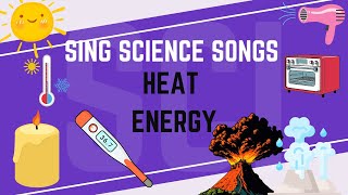 Basics of Heat Energy  - Sing Science Songs for Kids