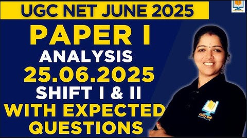UGC NET Paper 1 Analysis-25th June 2025 Shift 1 and Shift 2|Must Revise these Topic- UGC NET Paper 1