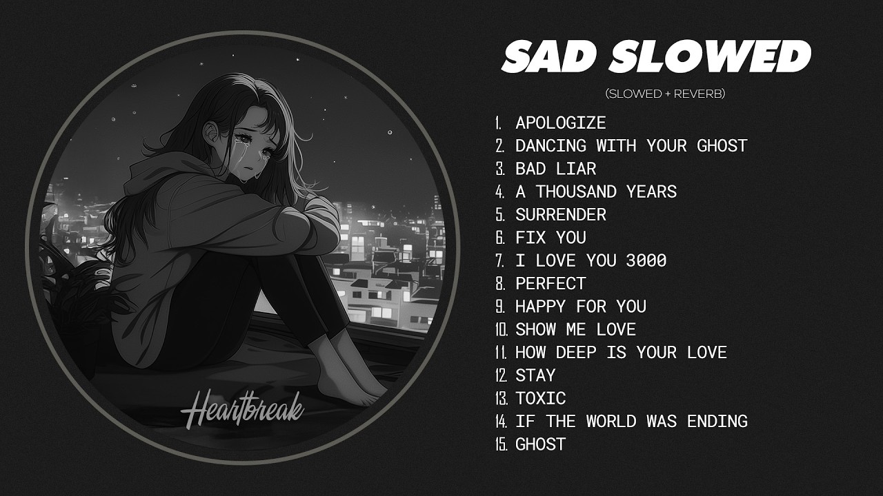 Apologize | Best Sad Love Songs Playlist For Broken Hearts | Depressing Songs That Make You Cry