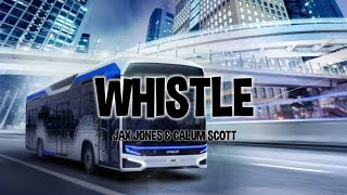 Jax Jones & Calum Scott - Whistle (Lyrics)