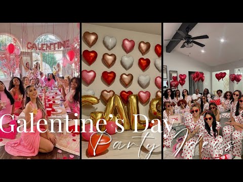 Hosting A Galentines Day Party