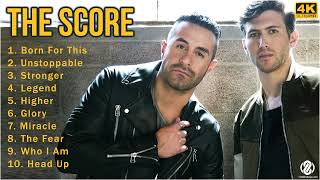 The Score Full Album 2022 - The Score Greatest Hits - Best The Score Songs & Playlist 2022