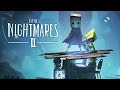 A New(ish) Nightmare | Little Nightmares 2