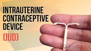 Intrauterine Contraceptive Device | Dr Anjali Kumar | Maitri