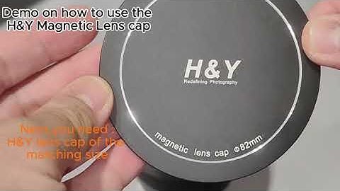 Demo on using the H&Y Magnetic lens cap