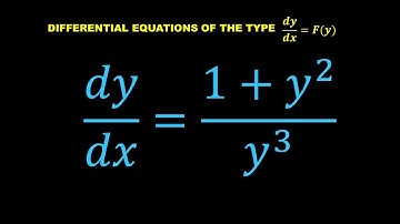 9.1 - Differential Equations | Method of Variable Separation - TYPE II