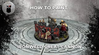 Contrast  How to Paint: Ironweld Great Cannon