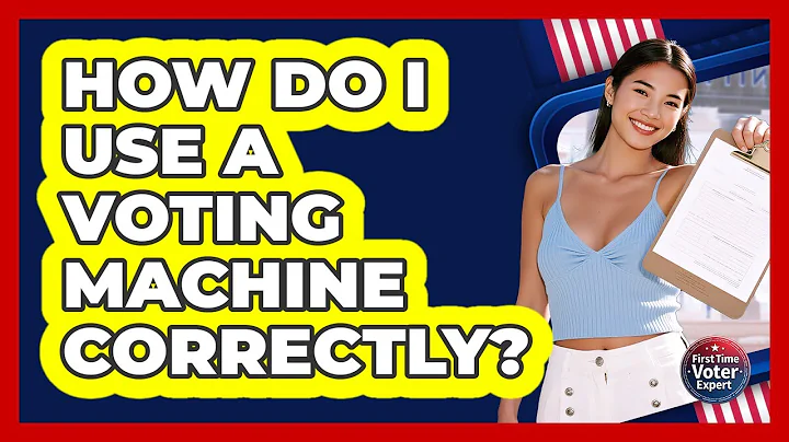 How Do I Use A Voting Machine Correctly?