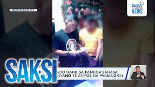 Details Lalaki, arestado dahil sa panggagahasa umano sa kanyang 13-anyos na pamangkin | Saksi Guide