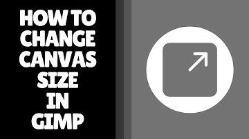 How to Change Canvas Size in GIMP