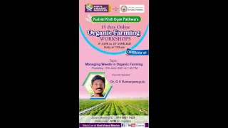 Managing Weeds in Organic Farming by Dr G.V. Ramanjaneyulu