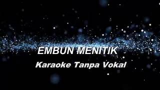 EMBUN MENITIK KARAOKE NO VOCAL