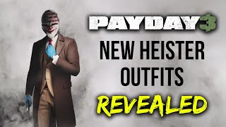 Payday 3 Info - New Heister Outfits REVEALED and more!