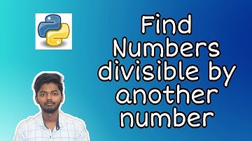 Find Numbers divisible by another number using python #python #divisible #another #interview